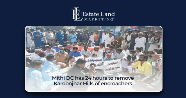 Mithi DC has 24 hours to remove Karoonjhar Hills of encroachers