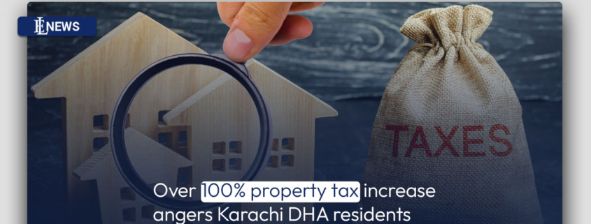 Over 100% property tax increase angers Karachi DHA residents