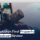 Pakistan First Property Podcast Review