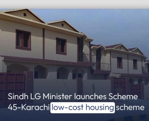 Sindh LG Minister launches Scheme 45-Karachi low-cost housing scheme