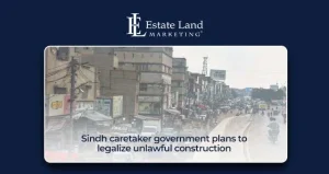 Sindh caretaker government plans to legalize unlawful construction