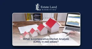 What is comparative Market Analysis (CMA) in real estate?