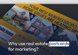 Why use real estate postcards for marketing?