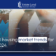 All housing market trends for 2024