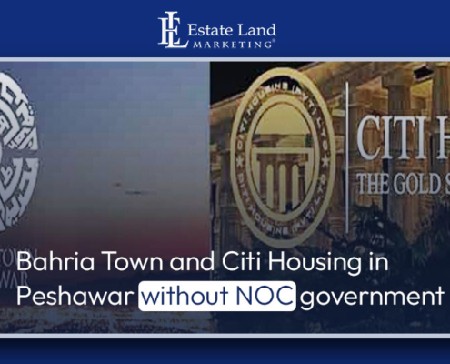 Bahria Town and Citi Housing in Peshawar without NOC: government