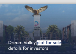 Dream Valley plot for sale details for investors