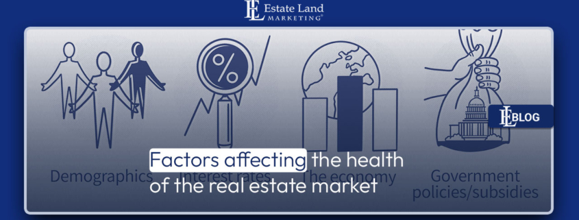 Factors affecting the health of the real estate market