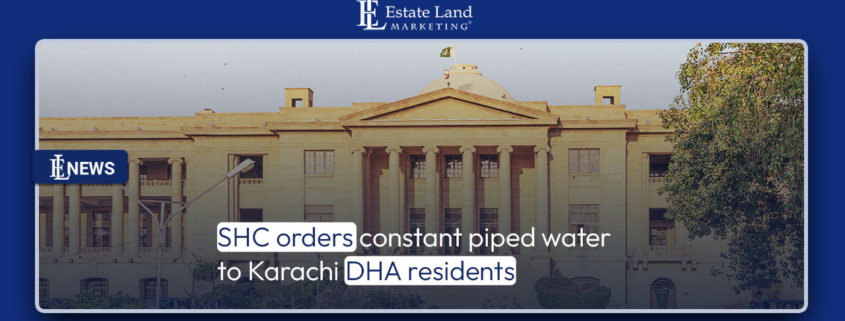 SHC orders constant piped water to Karachi DHA residents