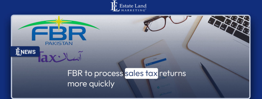 FBR to process sales tax returns more quickly