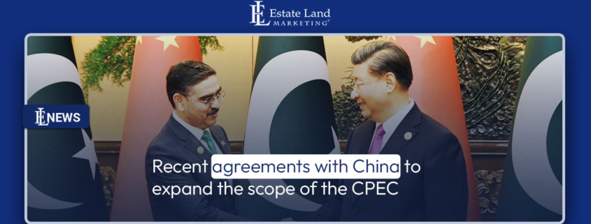 Recent agreements with China to expand the scope of the CPEC