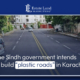 The Sindh government intends to build "plastic roads" in Karachi