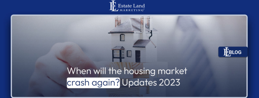 When will the housing market crash again? Updates 2023