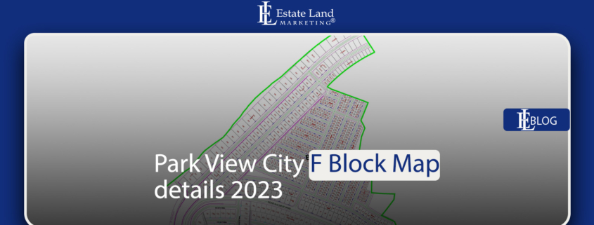 Park View City F Block Map details 2023