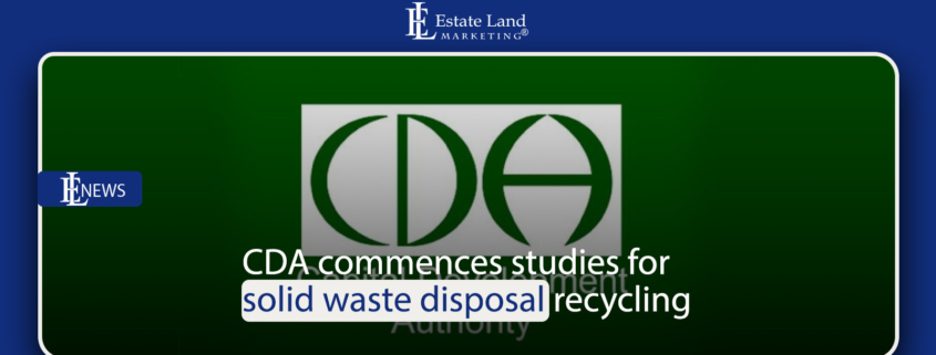 CDA commences studies for solid waste disposal recycling
