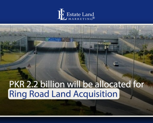 PKR 2.2 billion will be allocated for Ring Road Land Acquisition