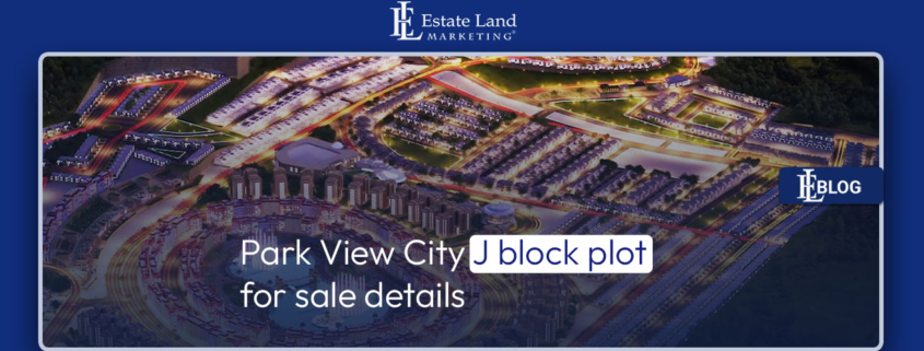 Park View City J block plot for sale details