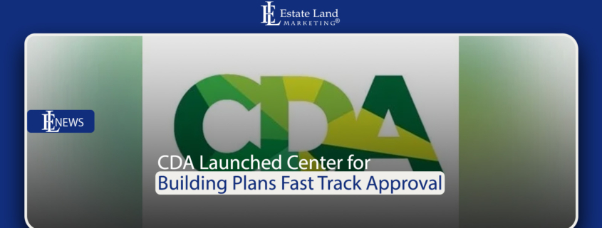 CDA Launched Center for Building Plans Fast Track Approval