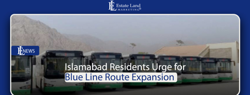 Islamabad Residents Urge for Blue Line Route Expansion