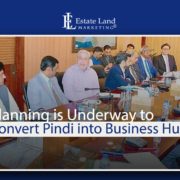 Planning is Underway to Convert Pindi into Business Hub
