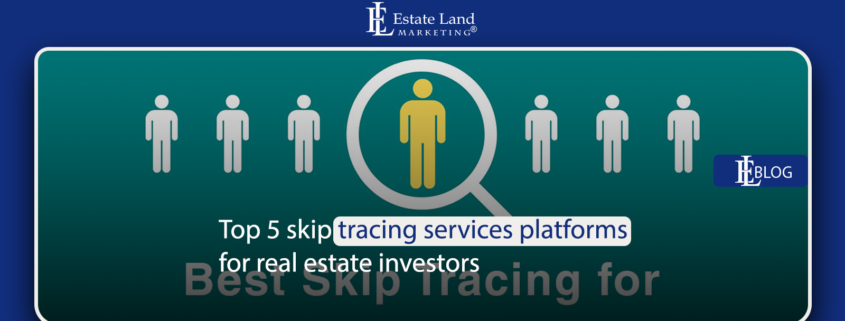 Top 5 skip tracing services platforms for real estate investors