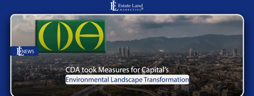 CDA took Measures for Capital's Environmental Landscape Transformation
