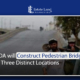 CDA will Construct Pedestrian Bridges in Three Distinct Locations
