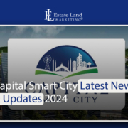 Capital Smart City Latest News & Updates 2024