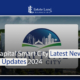 Capital Smart City Latest News & Updates 2024
