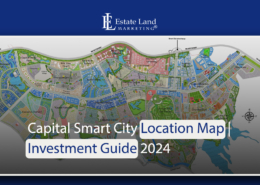 Capital Smart City Location Map | Investment Guide 2024