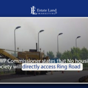 RWP Commissioner states that No housing society will directly access Ring Road