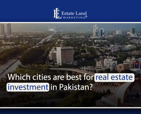 Which cities are best for real estate investment in Pakistan?