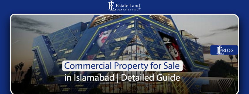 Commercial Property for Sale in Islamabad | Detailed Guide