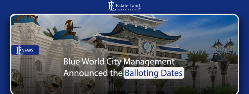 Blue World City Management Announced the Balloting Dates
