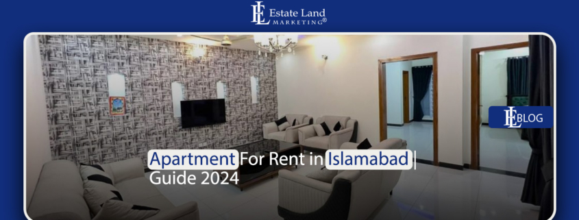 Apartment For Rent in Islamabad | Guide 2024