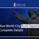 Blue World City Rumi Square Complete Details