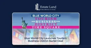 Blue World City Launches Tourism Business District Barter Deal