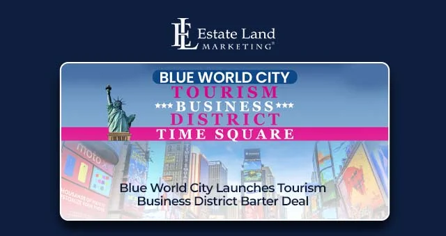 Blue World City Launches Tourism Business District Barter Deal