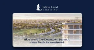 Blue World City Downtown Sector A – New Block for Investment