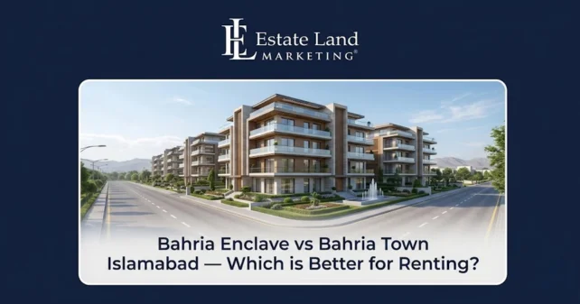 Bahria-Enclave-vs-Bahria-Town-Islamabad-—-Which-is-Better-for-Renting