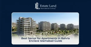 Best Sector for Apartments in Bahria Enclave Islamabad Guide