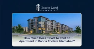 How-Much-Does-it-Cost-to-Rent-an-Apartment-in-Bahria-Enclave-Islamabad