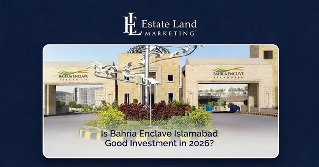 Is-Bahria-Enclave-Islamabad-Good-Investment-in-2026