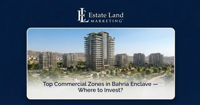 Top Commercial Zones in Bahria Enclave — Where to Invest?